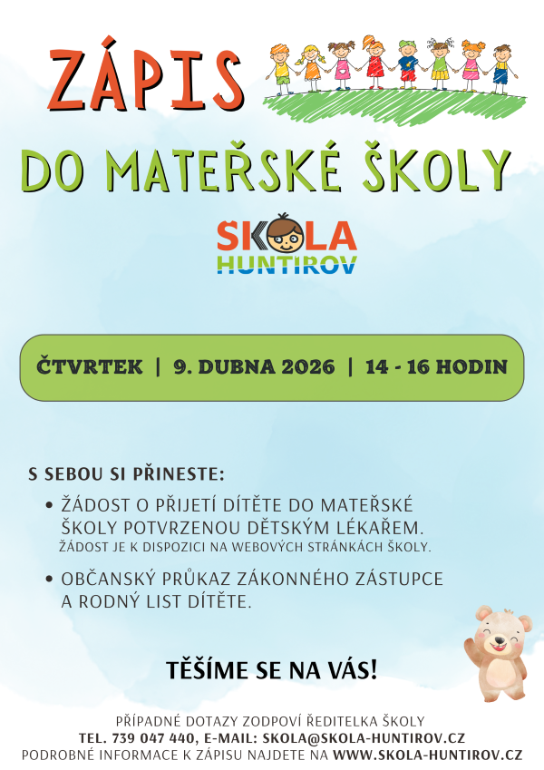 Barevný plakát v češtině k zápisu do mateřské školy Skola Huntirov. Obsahuje datum, čas, požadované dokumenty a kontaktní údaje s hravými ilustracemi dětí v horní části a usměvavým medvědem v dolní části.
